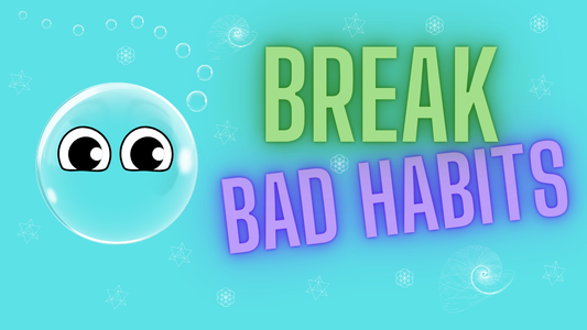 How to Break Bad Habits! 🎉💫