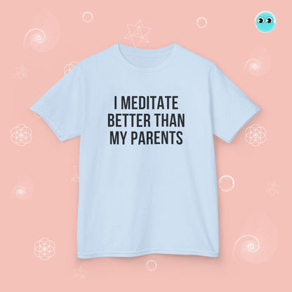 Better than My Parents T-Shirt