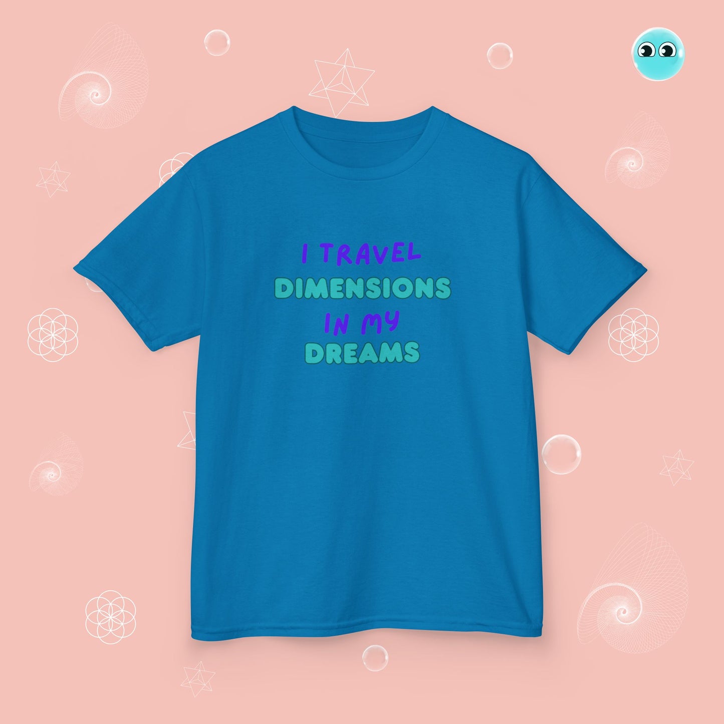 I Travel Dimensions in My Dreams Tee