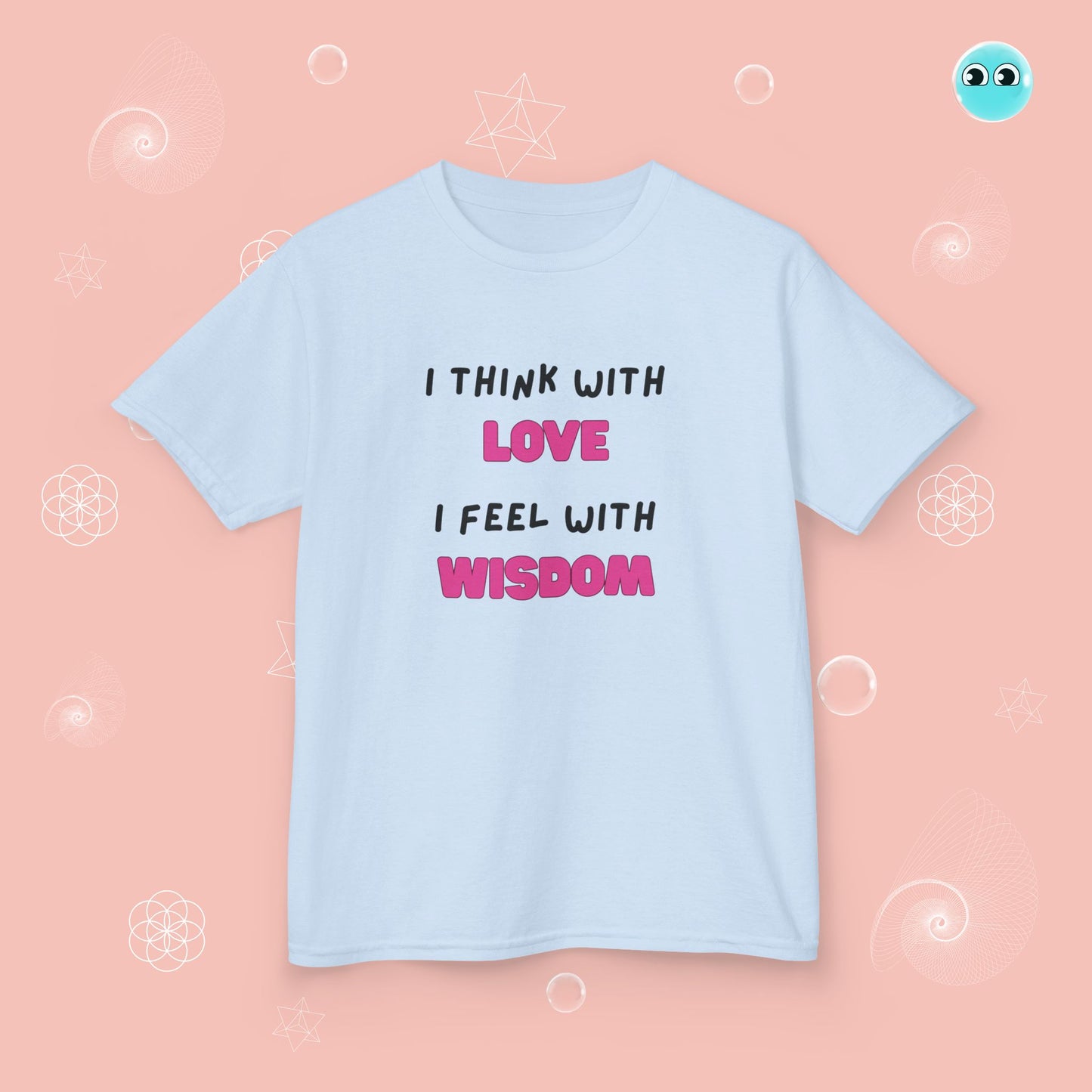 I think with love T-Shirt