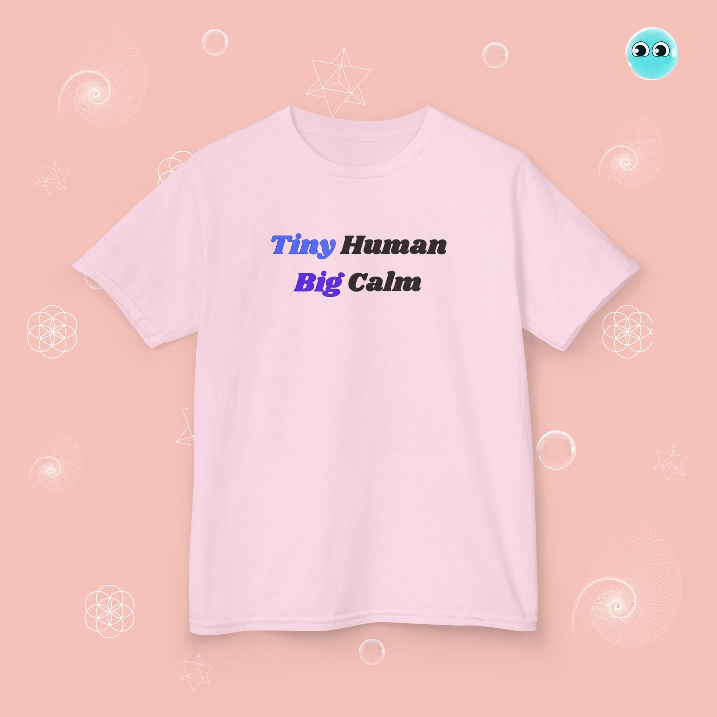 Tiny Human Big Calm Tee