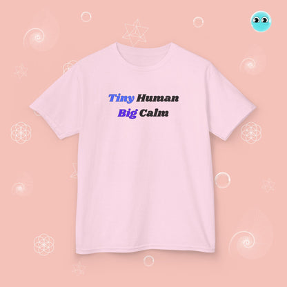 Tiny Human Big Calm Tee