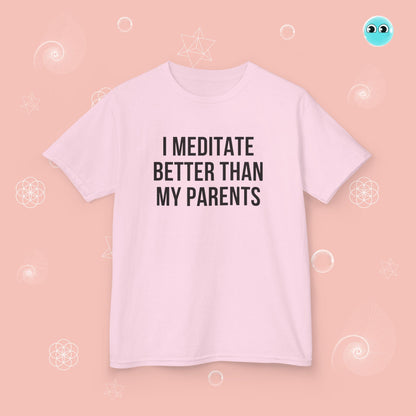 Better than My Parents T-Shirt