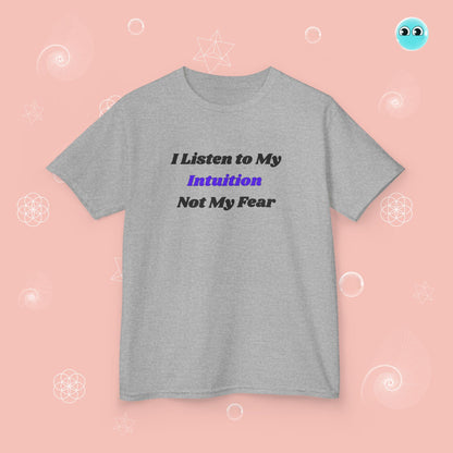 I Listen to My Intuition Tee