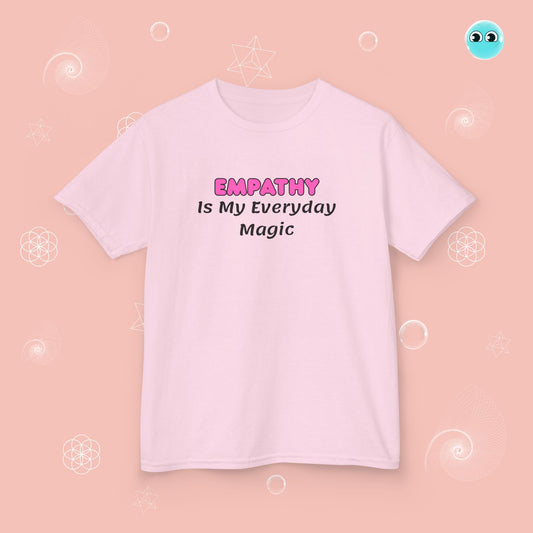 Empathy is My Magic Tee