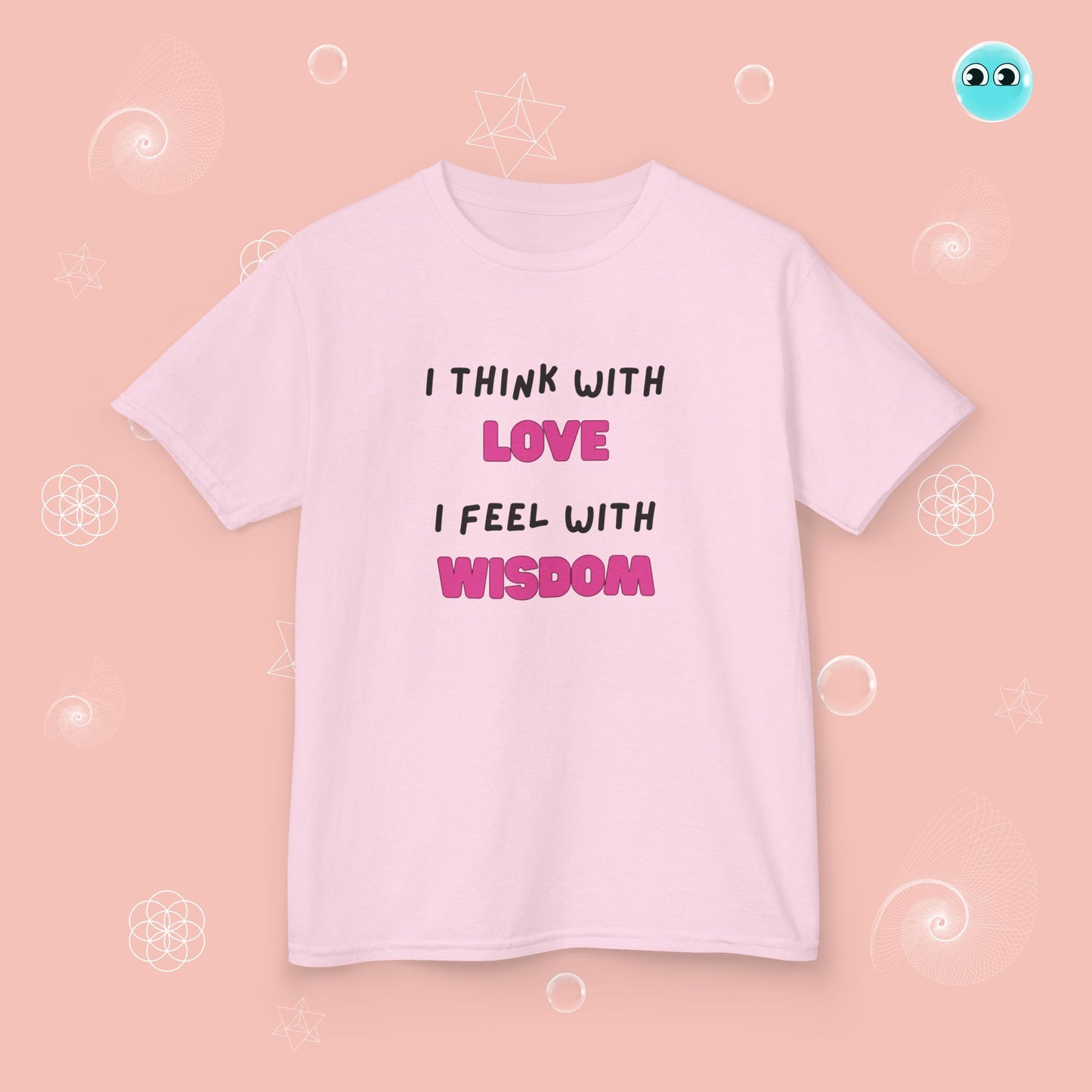 I think with love T-Shirt