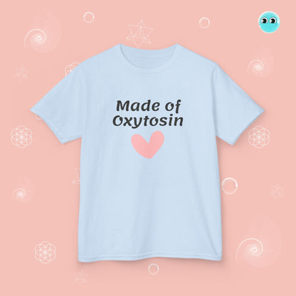 Made of Oxytosin Tee