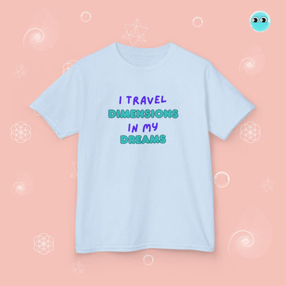 I Travel Dimensions in My Dreams Tee