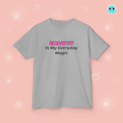 Empathy is My Magic Tee