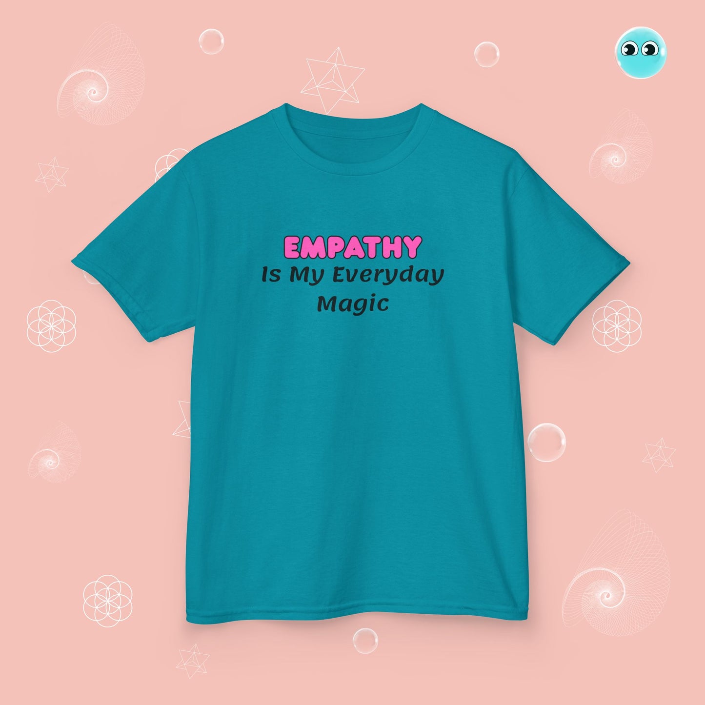 Empathy is My Magic Tee