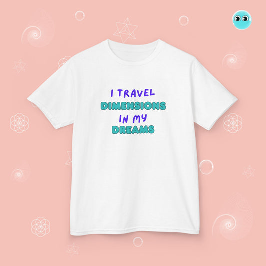 I Travel Dimensions in My Dreams Tee