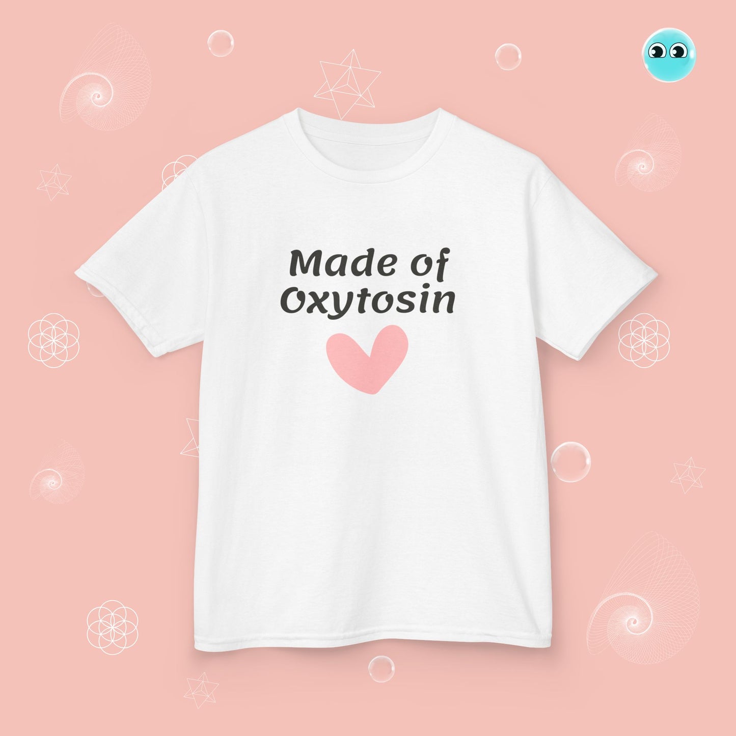 Made of Oxytosin Tee