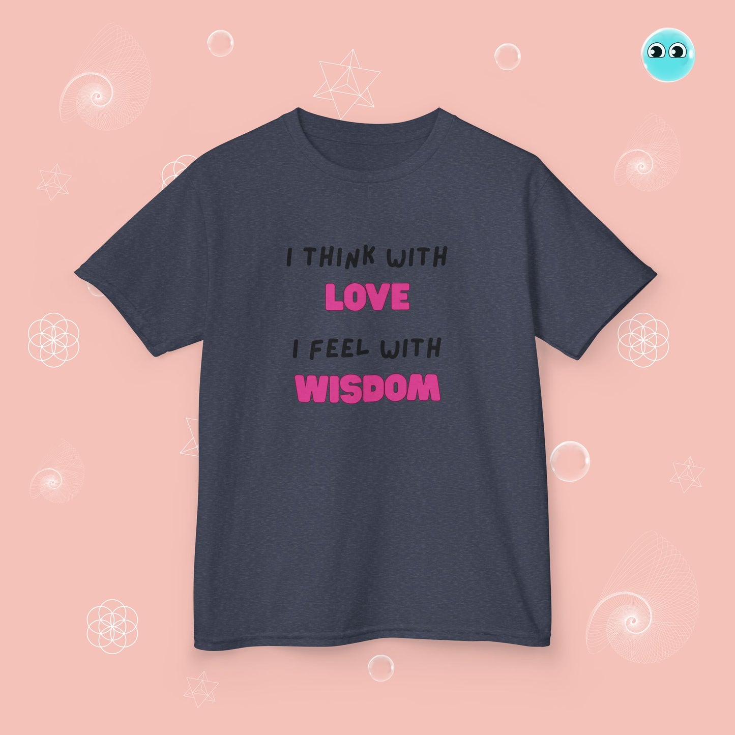 I think with love T-Shirt